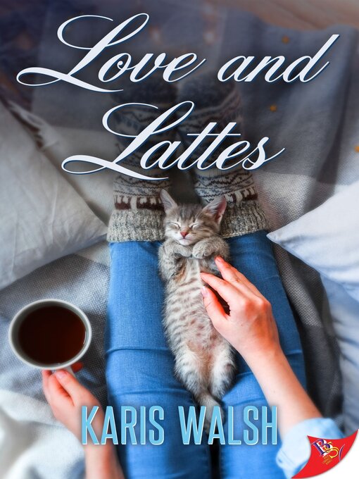 Title details for Love and Lattes by Karis Walsh - Available